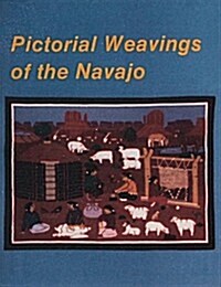 Pictorial Weavings of the Navajo (Paperback)
