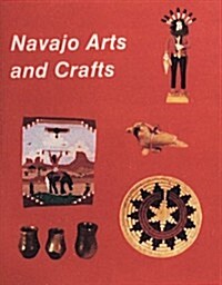 Navajo Arts and Crafts (Paperback)