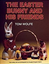 The Easter Bunny and His Friends (Paperback)