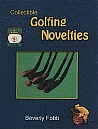 Collectible Golfing Novelties (Paperback)