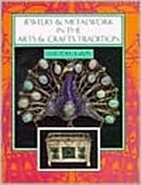 [중고] Jewelry and Metalwork in the Arts and Crafts Tradition (Hardcover)