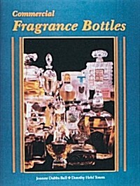 Commercial Fragrance Bottles (Hardcover)