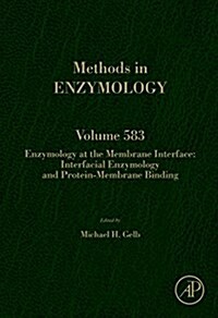 Enzymology at the Membrane Interface: Interfacial Enzymology and Protein-Membrane Binding: Volume 583 (Hardcover)