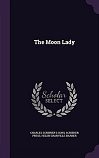 The Moon Lady (Hardcover)