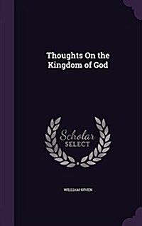 Thoughts on the Kingdom of God (Hardcover)