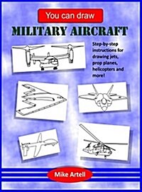 You Can Draw Military Aircraft (Hardcover)