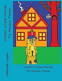 Victor Viola Moves to Music Town (Hardcover)