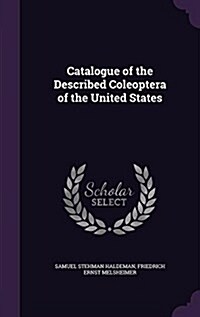 Catalogue of the Described Coleoptera of the United States (Hardcover)