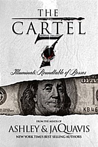 The Cartel 7: Illuminati: Roundtable of Bosses (Paperback)