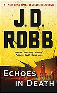 Echoes in Death: An Eve Dallas Novel (Mass Market Paperback)