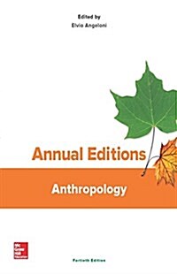 Annual Editions: Anthropology, 40/E (Paperback, 40)