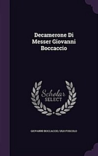 Decamerone Di Messer Giovanni Boccaccio (Hardcover)