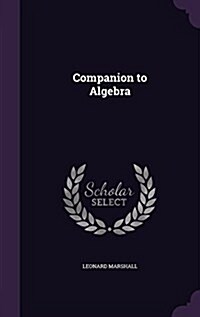 Companion to Algebra (Hardcover)