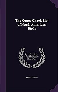 The Coues Check List of North American Birds (Hardcover)