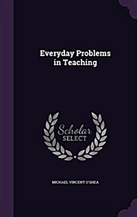 Everyday Problems in Teaching (Hardcover)