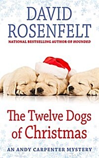 The Twelve Dogs of Christmas (Hardcover)