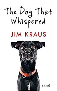 The Dog That Whispered (Hardcover)