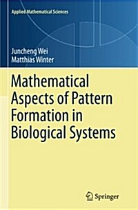 Mathematical Aspects of Pattern Formation in Biological Systems (Paperback, Softcover Repri)