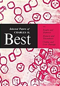 Selected Papers of Charles H. Best (Paperback)