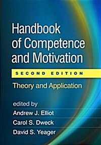 Handbook of Competence and Motivation, Second Edition: Theory and Application (Hardcover, 2)