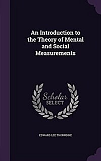 An Introduction to the Theory of Mental and Social Measurements (Hardcover)