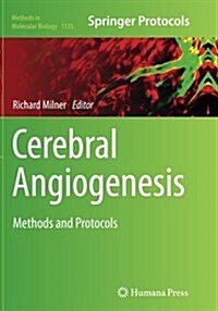 Cerebral Angiogenesis: Methods and Protocols (Paperback, Softcover Repri)