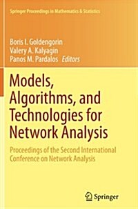 Models, Algorithms, and Technologies for Network Analysis: Proceedings of the Second International Conference on Network Analysis (Paperback, Softcover Repri)