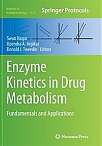 Enzyme Kinetics in Drug Metabolism: Fundamentals and Applications (Paperback, Softcover Repri)