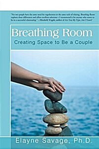 Breathing Room: Creating Space to Be a Couple (Paperback)