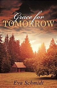 Grace for Tomorrow (Paperback)