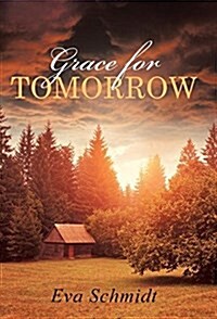 Grace for Tomorrow (Hardcover)