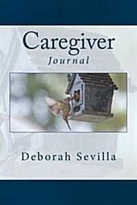 Caregiver Journal (Paperback)