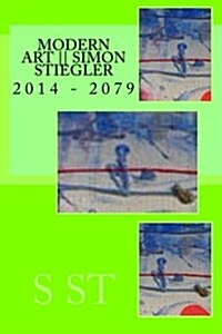 modern art Simon Stiegler (Paperback)