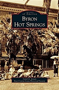Byron Hot Springs (Hardcover)