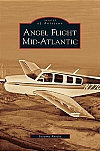 Angel Flight Mid-Atlantic (Hardcover)