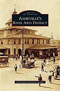 Ashevilles River Arts District (Hardcover)