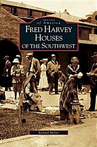 Fred Harvey Houses of the Southwest (Hardcover)