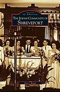 Jewish Community of Shreveport (Hardcover)