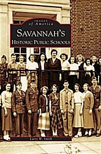 Savannahs Historical Public Schools (Hardcover)