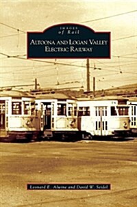 Altoona and Logan Valley Electric Railway (Hardcover)