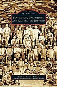 Slatington, Walnutport, and Washington Township (Hardcover)