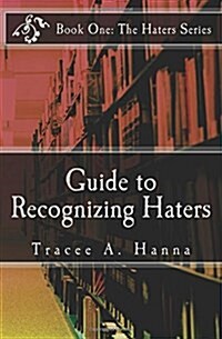 Guide to Recognizing Haters (Paperback)