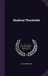 Shadowy Thresholds (Hardcover)