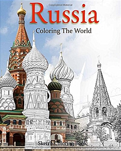 Russia Coloring the World: Sketch Coloring Book (Paperback)