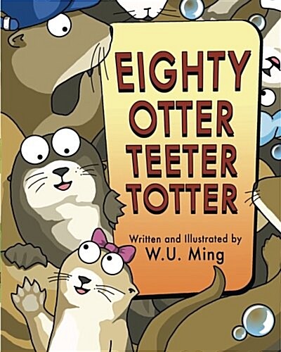 Eighty Otter Teeter Totter (Paperback)