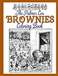 The Palmer Cox Brownies Coloring Book (Paperback)