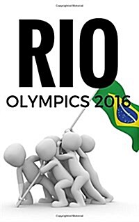 Rio Olympics 2016: Brazil Rio Olympic 2016 White Journal, Notebook, Scrapbook, Keepsake, Memory Book, Jotter to Write or Draw In, Men, Wo (Paperback)