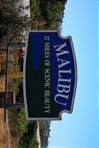 Welcome to Malibu, for the Love of California: Blank 150 Page Lined Journal for Your Thoughts, Ideas, and Inspiration (Paperback)