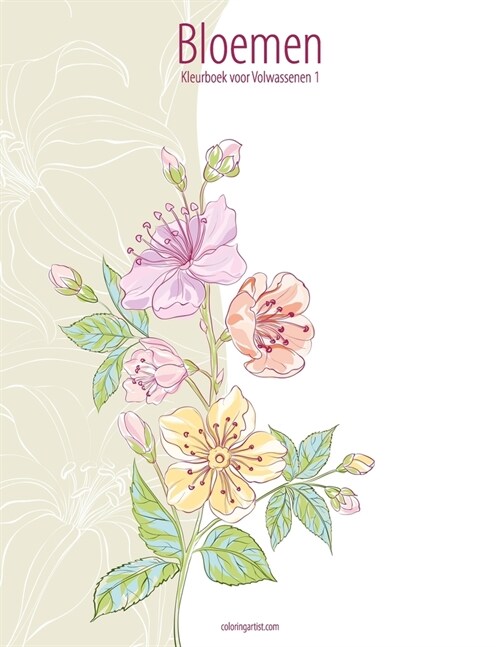 Bloemen Kleurboek Voor Volwassenen 1 (Paperback)