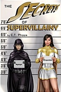 The Secrets of Supervillainy (Paperback)